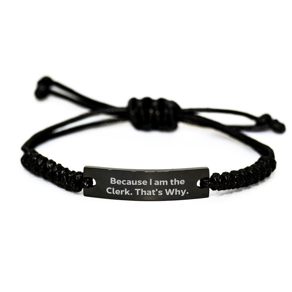 Funny Clerk Rope Bracelet Gifts for Men from Friends, Clerk Quote Rope Bracelet Unique Christmas Unique Gifts for Men, Adjustable Black Rope Bracelet